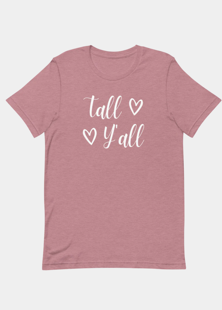 Tall Y'all T-Shirt