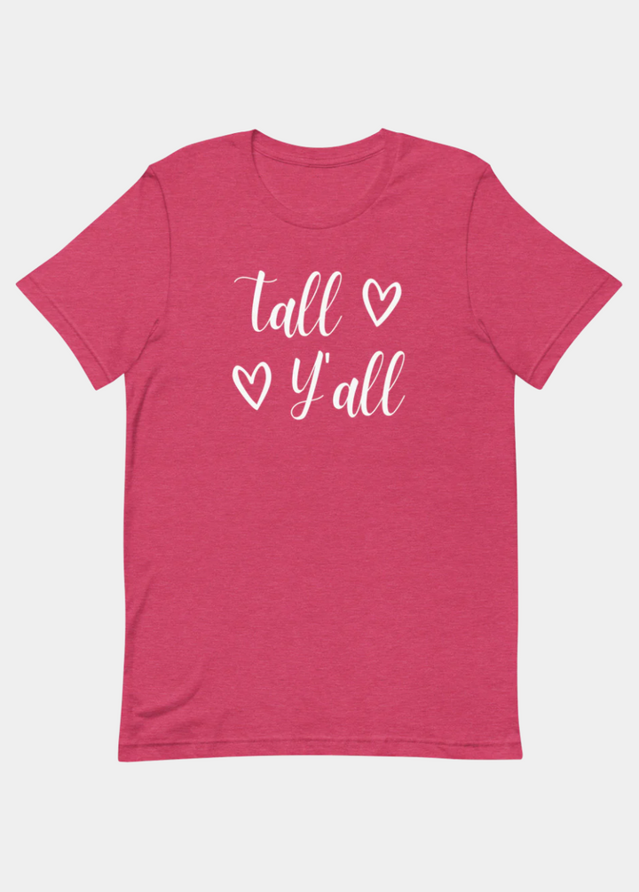 Tall Y'all T-Shirt