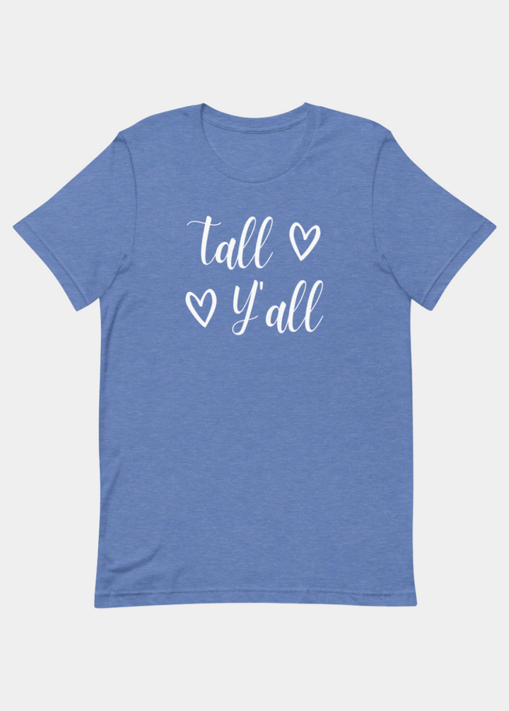 Tall Y'all T-Shirt