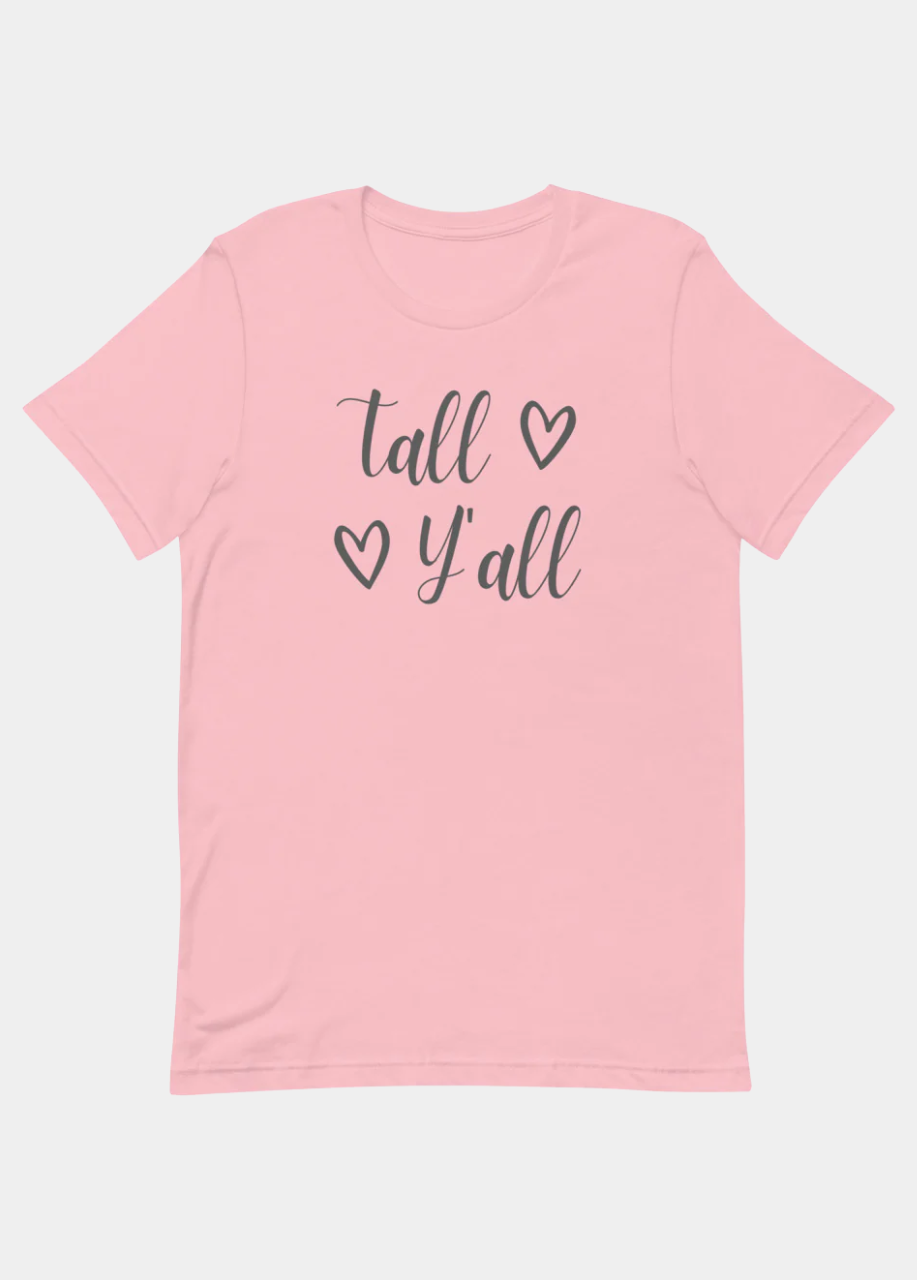 Tall Y'all T-Shirt