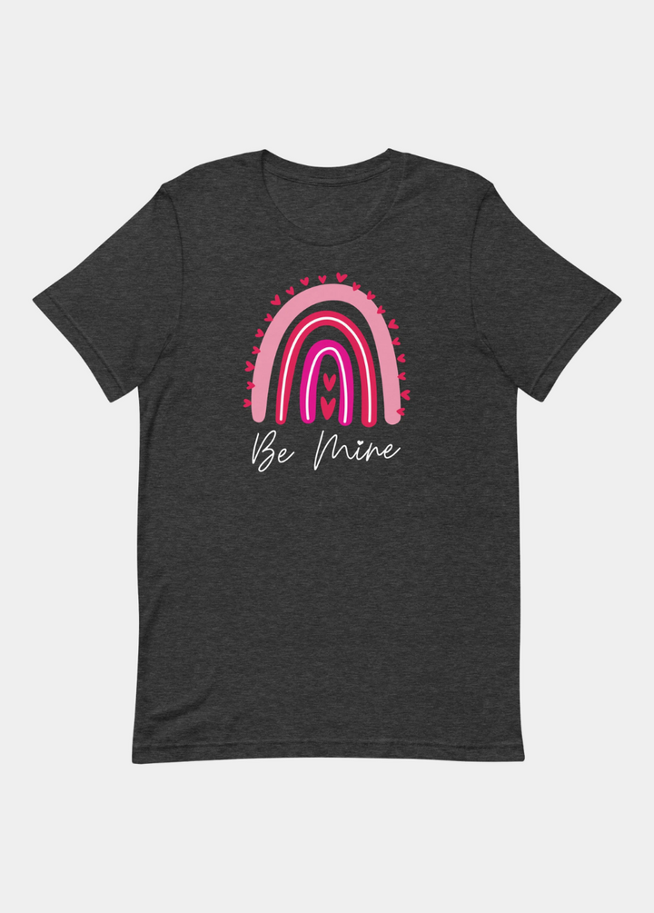 Be Mine Rainbow T-Shirt