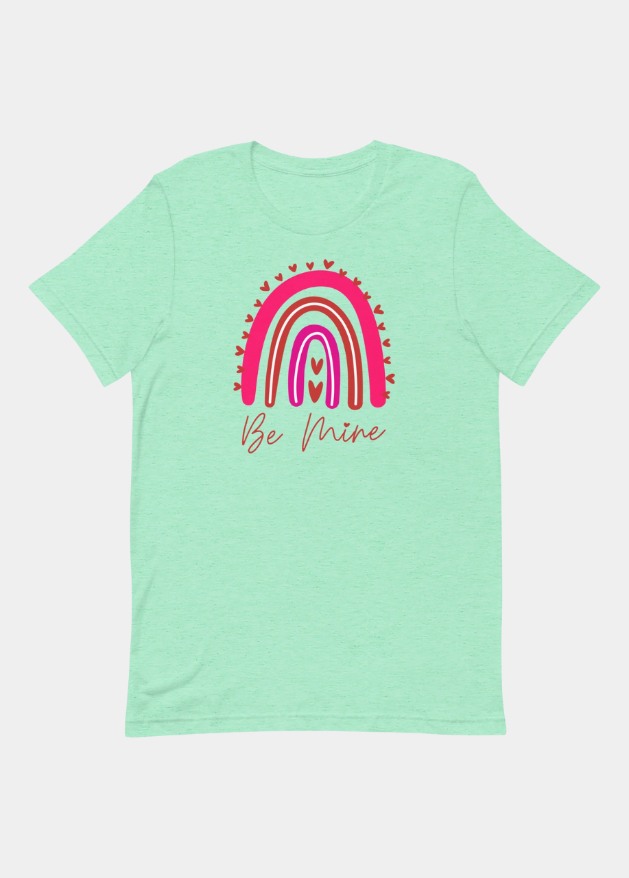 Be Mine Rainbow T-Shirt