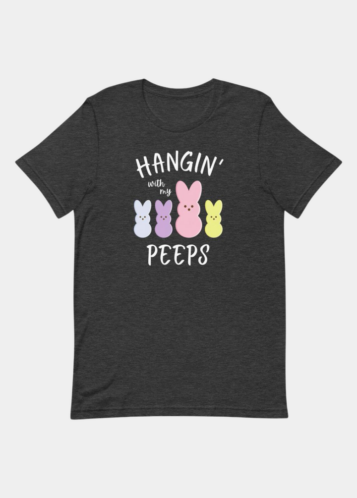 Hangin' With My Peeps T-Shirt