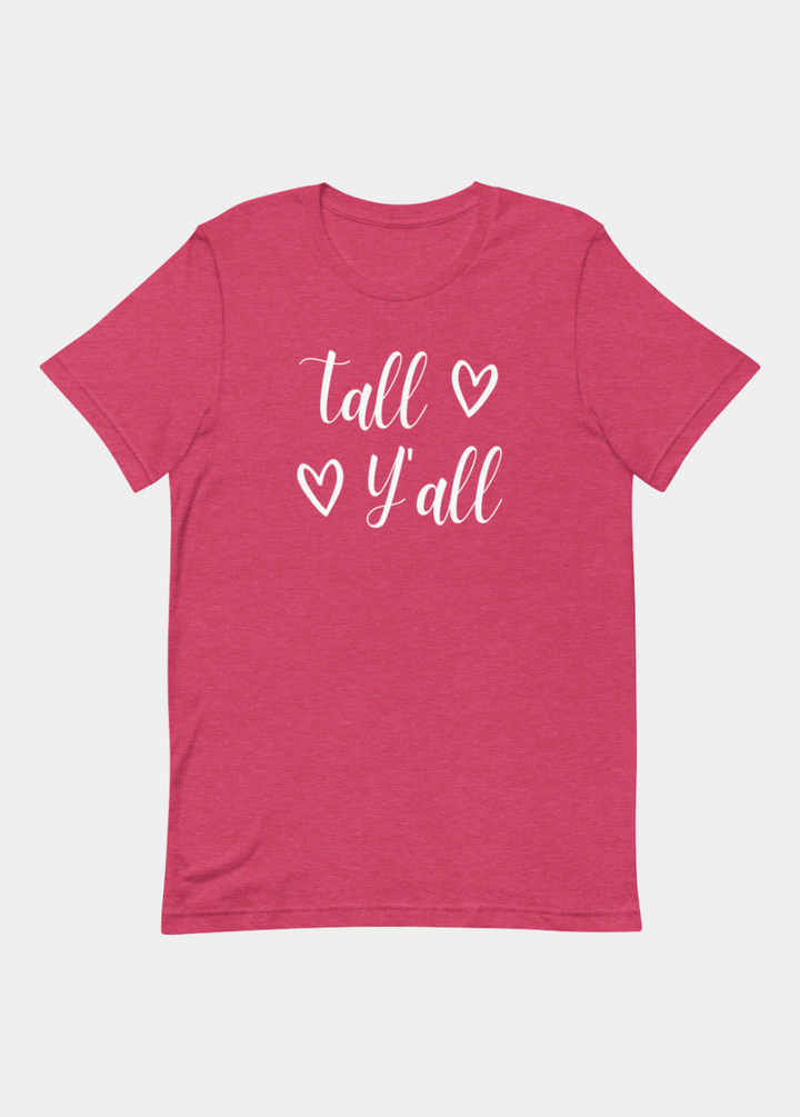 Tall Y'all T-Shirt