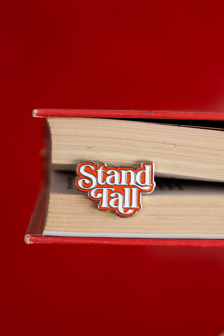 Stand Tall Hard Enamel Pin