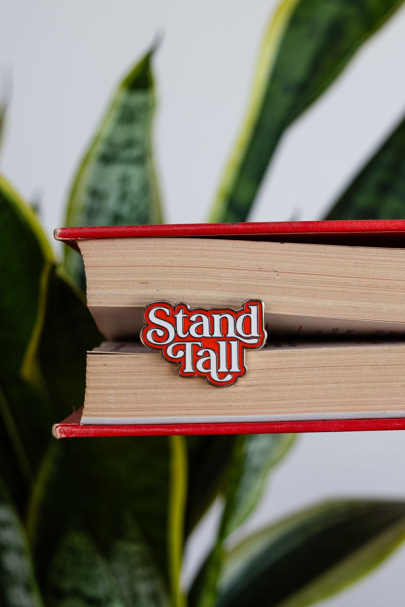 Stand Tall Hard Enamel Pin