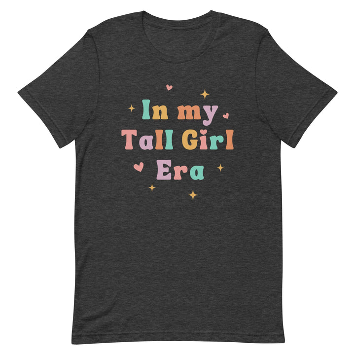 In My Tall Girl Era T-Shirt (Colored)