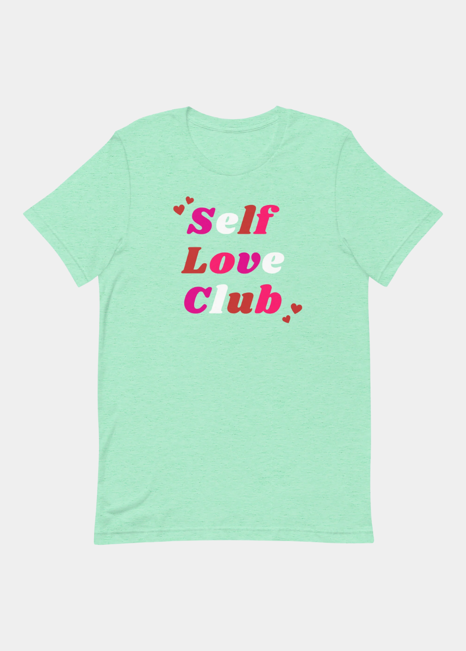 Self Love Club T-Shirt