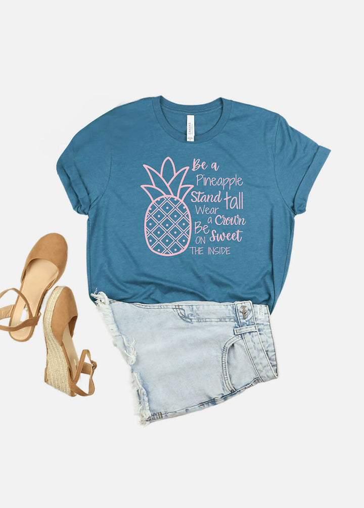 Be a Pineapple T-Shirt