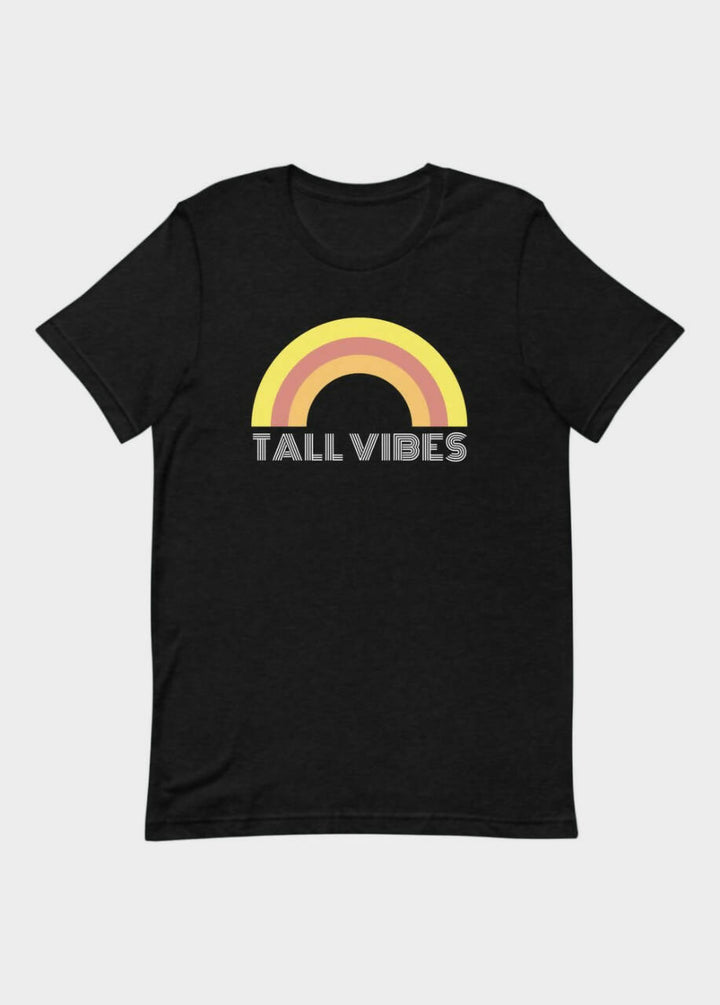 Tall Vibes Rainbow T-Shirt