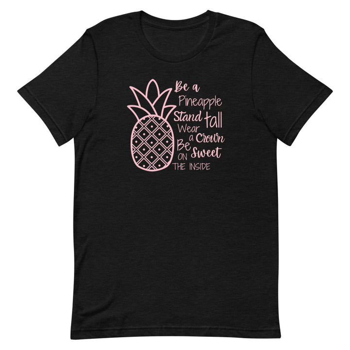 Be a Pineapple T-Shirt