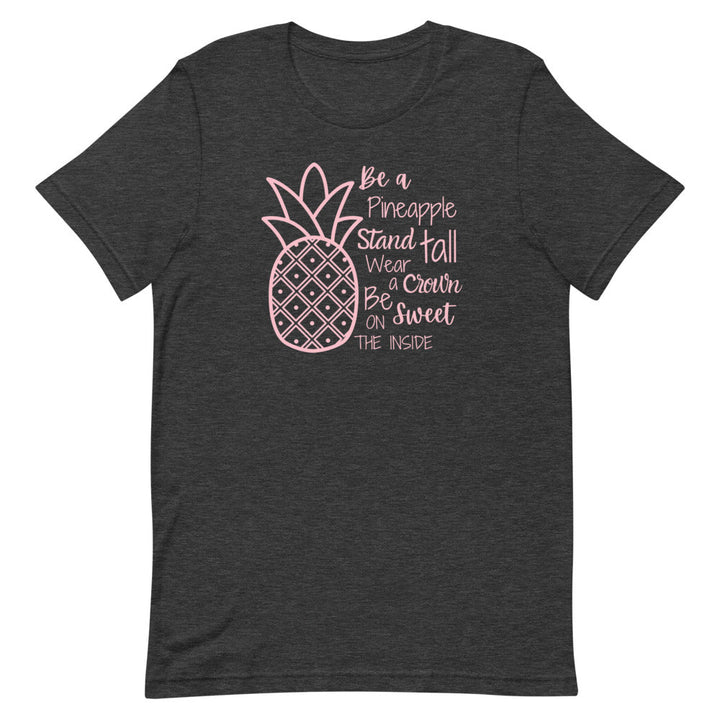 Be a Pineapple T-Shirt