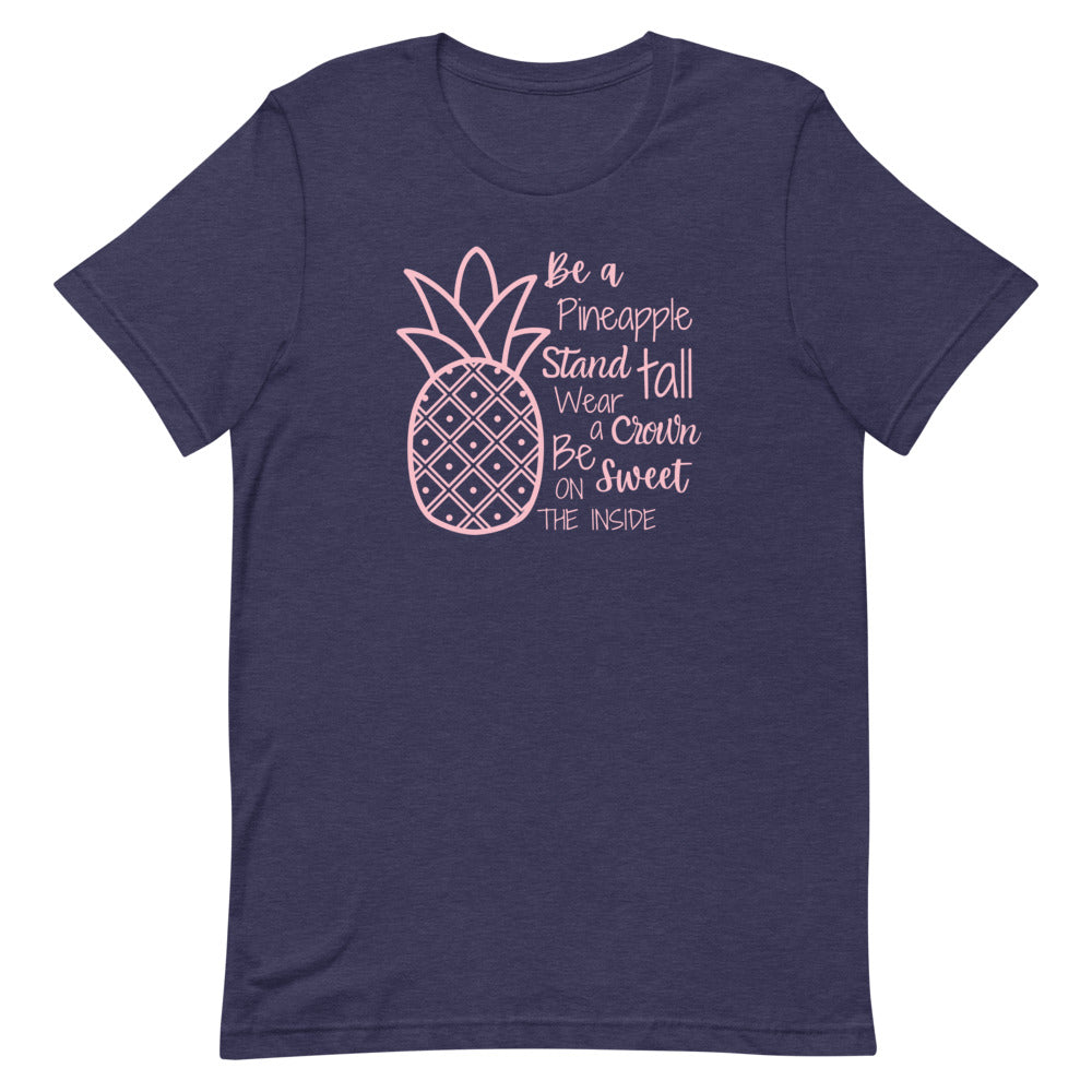 Be a Pineapple T-Shirt