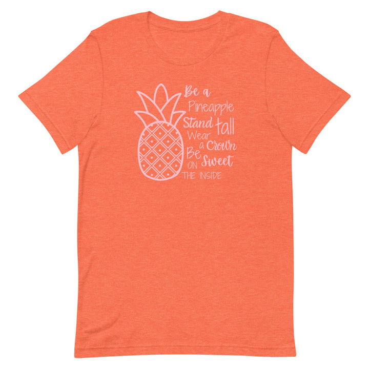 Be a Pineapple T-Shirt