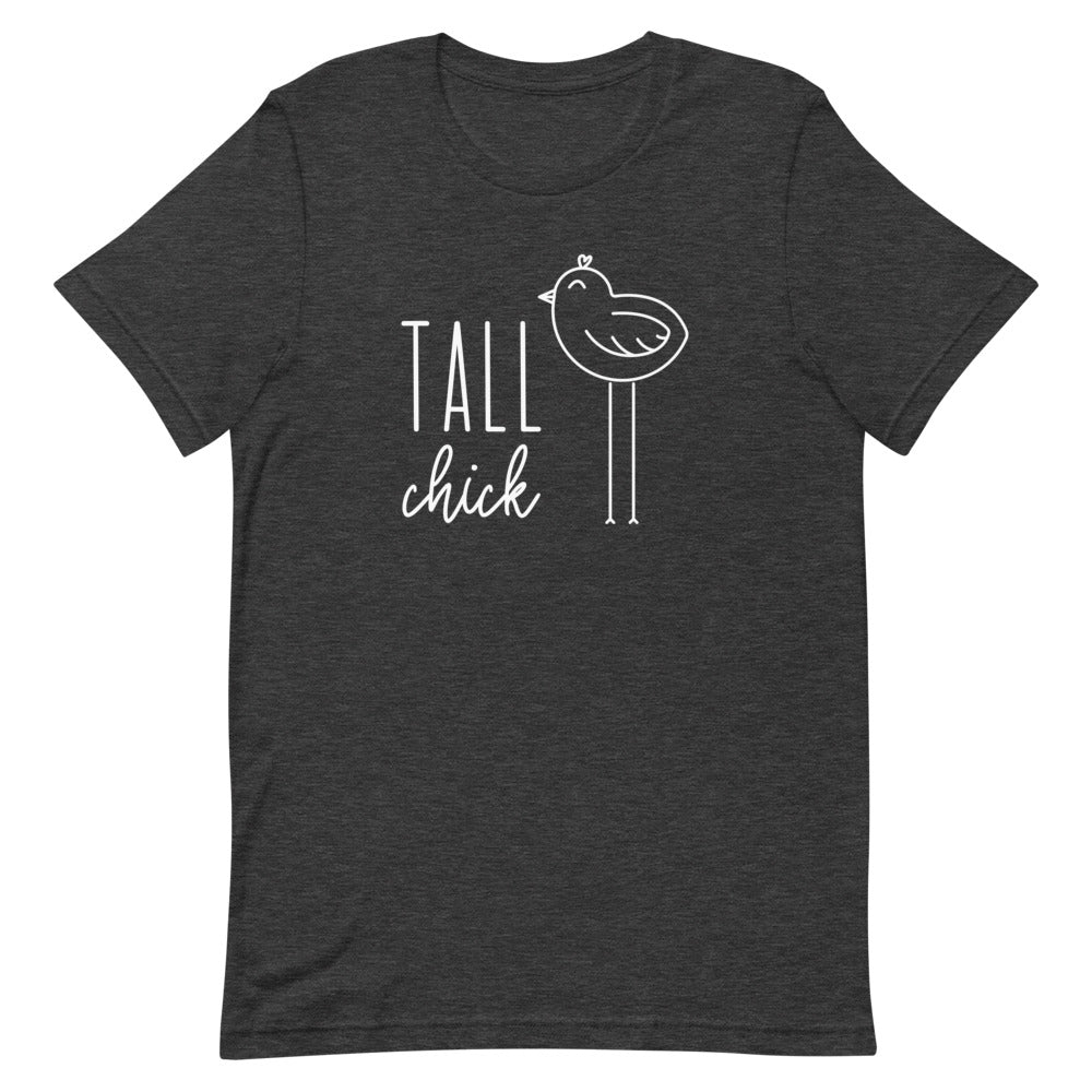 Tall Chick T-Shirt