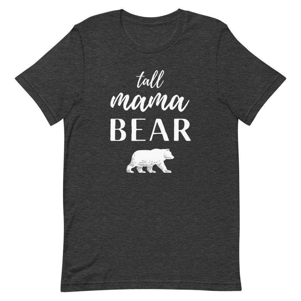 Tall Mama Bear T-Shirt