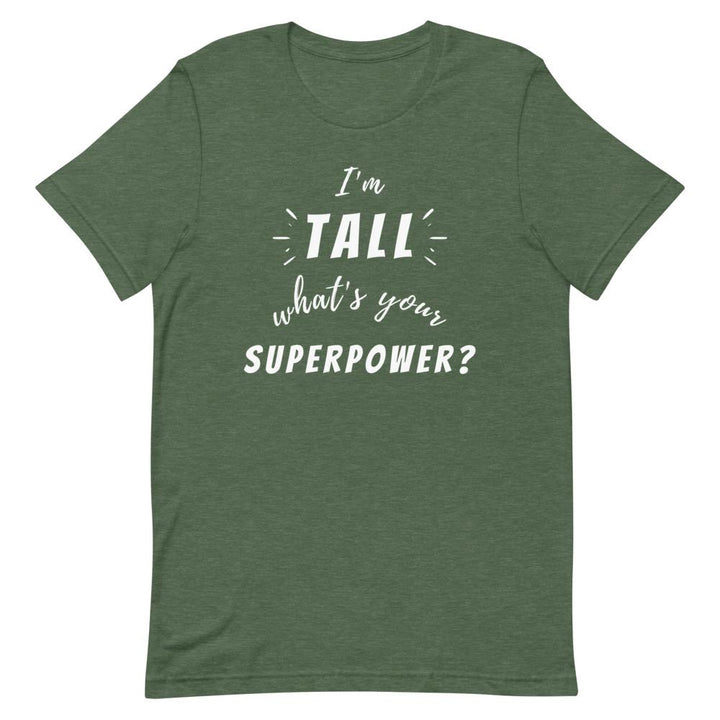 Tall Superpower T-Shirt