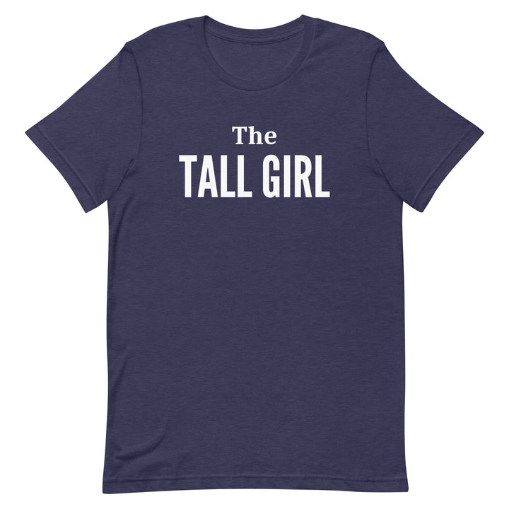 The Tall Girl T-Shirt