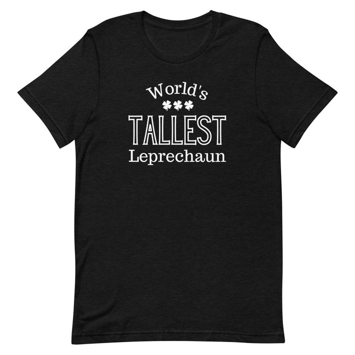 World's Tallest Leprechaun T-Shirt